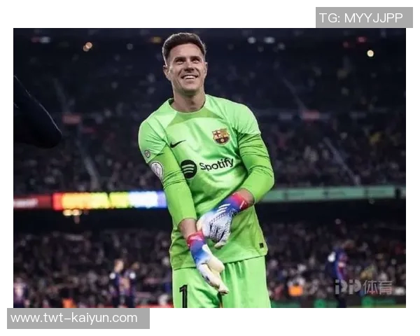 每体:特尔施特根术后恢复进行中,力争复出夺回巴萨首发位置 每体:特尔施特根术后恢复进行中,力争复出夺回巴萨首发位置